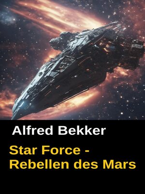 cover image of Brian Carisi Star Force--Rebellen des Mars